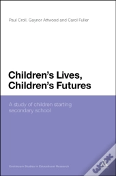 Children'S Lives, Children'S Futures