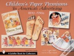 Children'S Paper Premiums In American Advertising