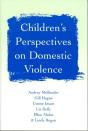 Children'S Perspectives On Domestic Violence - Preview
