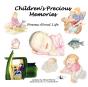 Children'S Precious Memories - Preview