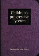 Children'S Progressive Lyceum
