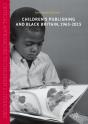 Children'S Publishing And Black Britain, 1965-2015 - Preview