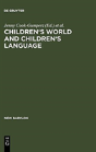 Children'S Worlds And Children'S Language - Preview