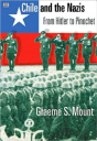 Chile And The Nazis Â€“ From Hitler To Pinochet - Preview