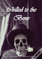 Chilled To The Bone