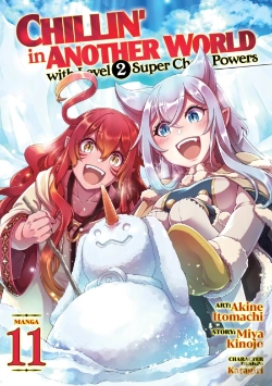 Capa do artigo Chillin' In Another World With Level 2 Super Cheat Powers (Manga) Vol. 11