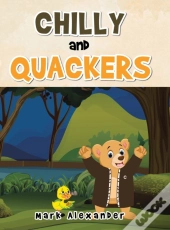 Chilly And Quackers