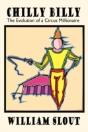 Chilly Billy: The Evolution Of A Circus - Preview
