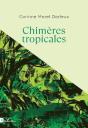 Chimères Tropicales - Preview