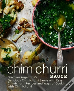 Capa do artigo Chimichurri Sauce: Discover Argentina'S