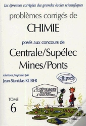 Chimie Centrale/Supélec Et Mines/Ponts 2001-2002 - Tome 6