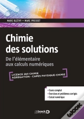 Chimie Des Solutions ; De L'Élémentaire Aux Calculs Numériques