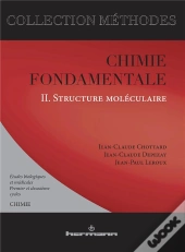 Chimie Fondamentale T.2 ; Structures Moléculaires