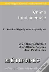 Chimie Fondamentale T.3 ; Réactions Organiques Et Enzymatiques