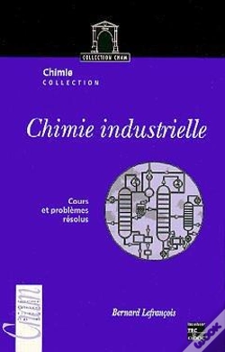 Capa do artigo Chimie Industrielle Cours Et Problemes Resolus