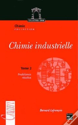 Capa do artigo Chimie Industrielle T.2 ; Problemes Resolus