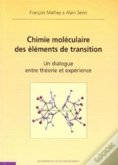 Chimie Moléculaire Des Éléments De Transition : Un Dialogue Entre Théorie Et Expérience