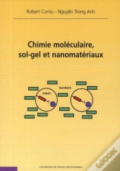Chimie Moléculaire, Sol-Gel Et Nanomatériaux