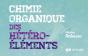 Chimie Organique Des Hétéro-Éléments ; En Poche - Preview