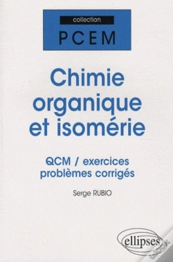 Capa do artigo Chimie Organique Et Isomerie : Qcm, Exercices Et Problèmes Corrigés