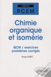 Chimie Organique Et Isomerie : Qcm, Exercices Et Problèmes Corrigés