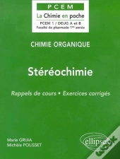 Chimie Organique Tome 2 : Stéréochimie