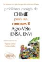 Chimie. Problèmes Corrigés Posés Au Concours B Agro-Véto (Ensa Et Env) De 2007-2011 - Preview