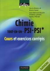Chimie Tout-En-Un ; Psi-Psi* ; Cours Et Exercices Corrigés