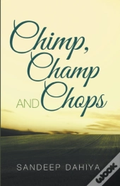 Chimp, Champ And Chops