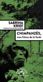 Chimpanzés, Mes Frères De La Forêt - Preview