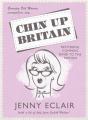 Chin Up Britain - Preview