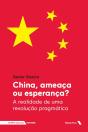 China, Ameaça ou Esperança? - Preview