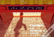 China: An Insider'S Guide
