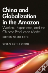 China And Globalization In The Amazon