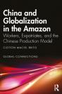 China And Globalization In The Amazon - Preview