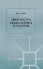 China And The Global Business Revolution - Preview