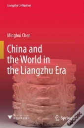 China And The World In The Liangzhu Era