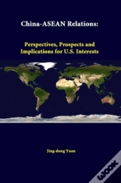 Capa do artigo China-Asean Relations: Perspectives, Prospects And Implications For U.S. Interests