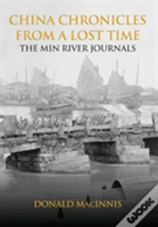 Capa do artigo China Chronicles From A Lost Time: The Min River Journals