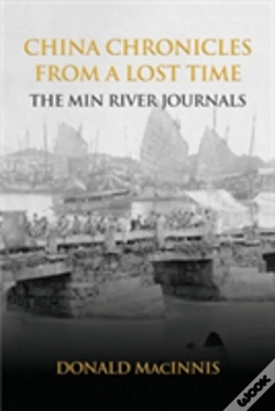 Capa do artigo China Chronicles From A Lost Time: The Min River Journals