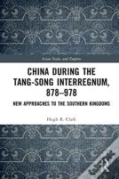 China During The Tang-Song Interregnum, 878â€“978