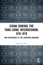 China During The Tang-Song Interregnum, 878â€“978 - Preview