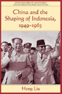China & The Shaping Of Indonesia 1949 - Preview