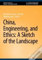 China, Engineering, And Ethics: A Sketch Of The Landscape