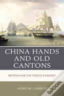 China Hands And Old Cantons