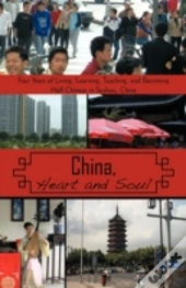 China, Heart And Soul: Four Years Of Liv