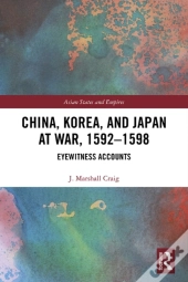 China, Korea & Japan At War, 1592-1598