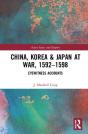 China, Korea & Japan At War, 1592â€“1598 - Preview