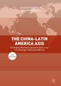 China-Latin America Axis - Preview