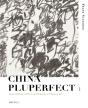 China Pluperfect I - Preview